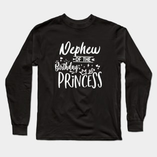 Nephew Of The Birthday Princess Long Sleeve T-Shirt